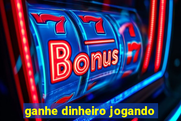 ganhe dinheiro jogando